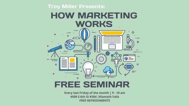 How Marketing Works | FREE SEMINAR | With Troy Miller
